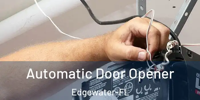  Automatic Door Opener Edgewater-FL