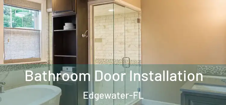 Bathroom Door Installation Edgewater-FL