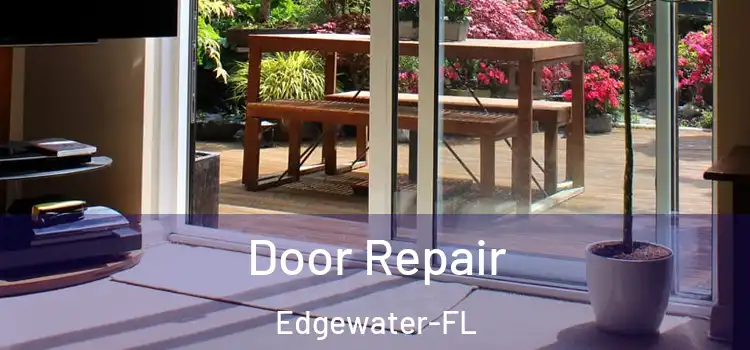 Door Repair Edgewater-FL