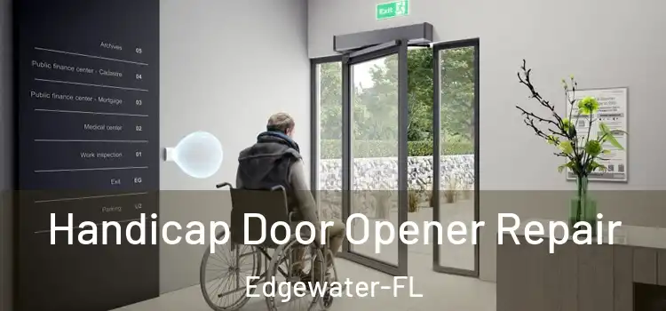 Handicap Door Opener Repair Edgewater-FL