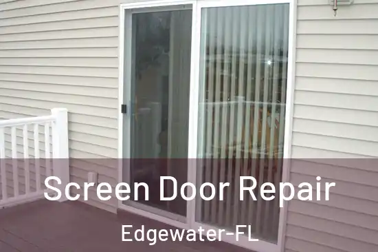 Screen Door Repair Edgewater-FL