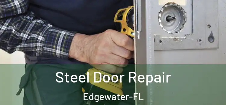 Steel Door Repair Edgewater-FL